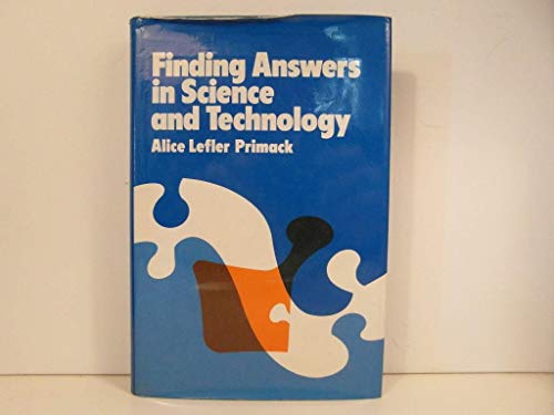 Imagen de archivo de Finding Answers in Science and Technology a la venta por Bingo Used Books