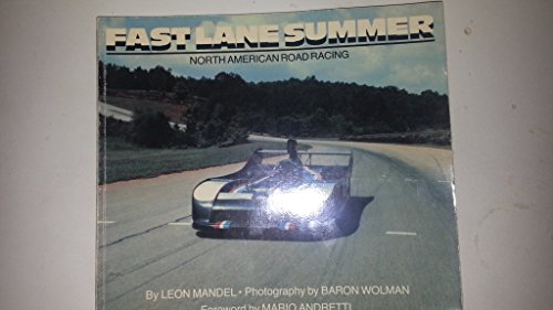 Stock image for Fast Lane Summer: American Motor Racing for sale by ThriftBooks-Dallas