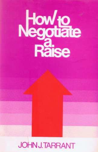 9780442284077: How to Negotiate a Raise