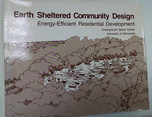 9780442285579: Earth Sheltered Community Design: Energy-Efficient Residential Development