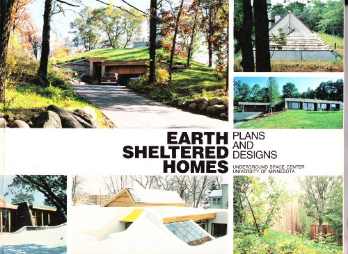 Stock image for Earth Sheltered Homes : Plans and Designs Underground Space Center for sale by Better World Books