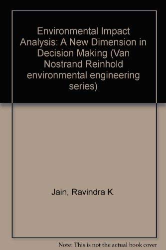 Stock image for Environmental Impact Analysis : A New Dimension in Decision Making for sale by Bingo Used Books