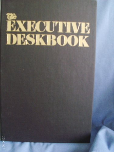 Imagen de archivo de The Executive Deskbook a la venta por Better World Books