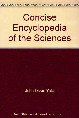 Concise Encyclopedia Of The Sciences.