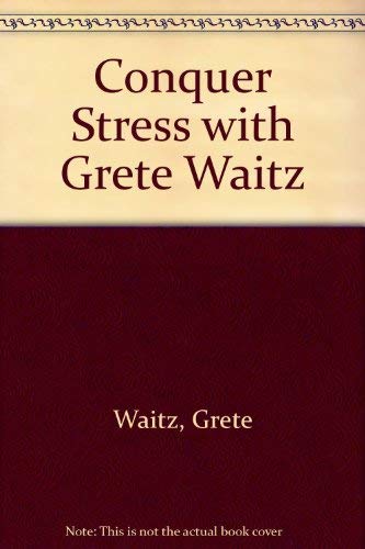 Beispielbild fr Conquer stress with Grete Waitz zum Verkauf von Wonder Book