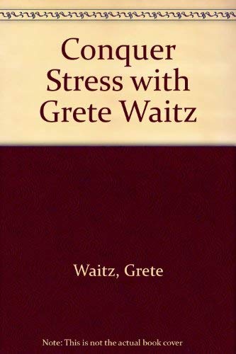 Stock image for Conquer Stress With Grete Waitz for sale by Anybook.com