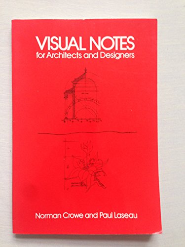 Visual Notes for Architects and Designers (9780442293345) by Norman Crowe