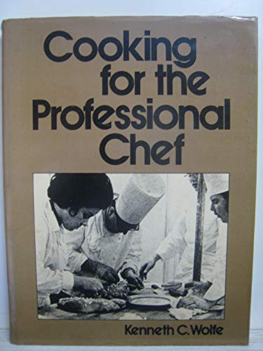 Stock image for Cooking for the Professional Chef for sale by ThriftBooks-Dallas