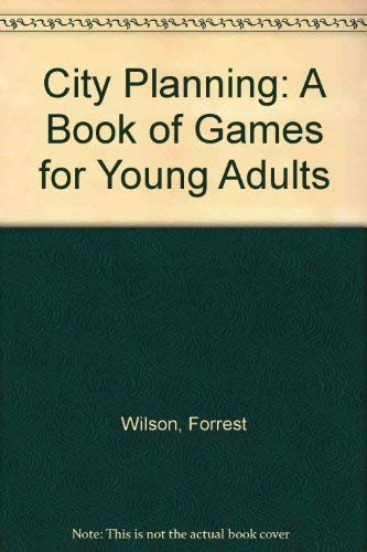 Stock image for City Planning : A Book of Games for Young Adults for sale by Better World Books: West