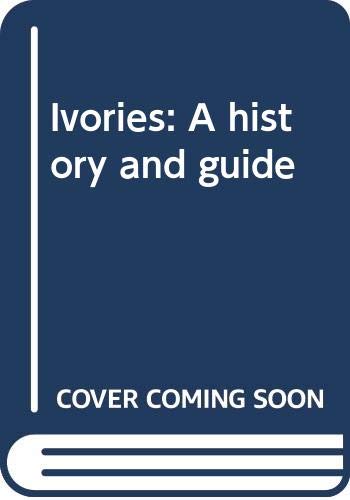 Imagen de archivo de Ivories: A history and guide a la venta por Wonder Book