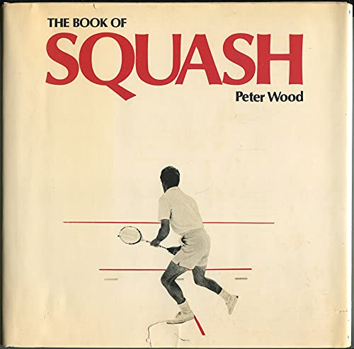 Imagen de archivo de The Book of Squash a la venta por Redux Books