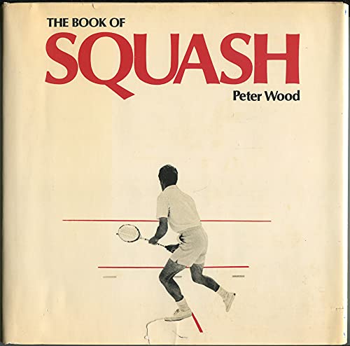 Stock image for The Book of Squash for sale by Redux Books