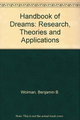 Beispielbild fr Handbook of Dreams: Research, Theories, and Applications zum Verkauf von Wonder Book