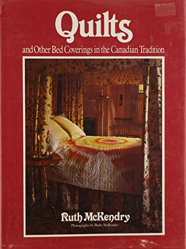 Beispielbild fr Quilts and Other Bed Coverings in the Canadian Tradition zum Verkauf von Better World Books: West