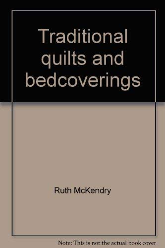 Beispielbild fr Traditional quilts and bedcoverings zum Verkauf von Housing Works Online Bookstore