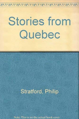 Beispielbild fr Stories from Qubec zum Verkauf von Better World Books