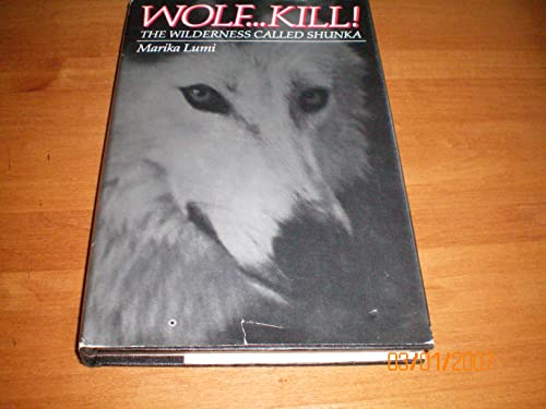 Imagen de archivo de WOLF.KILL! a la venta por Neil Shillington: Bookdealer/Booksearch