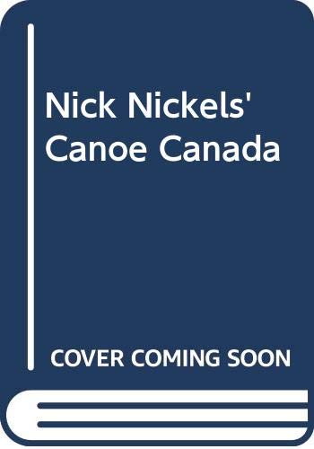 9780442299309: Title: Nick Nickels Canoe Canada