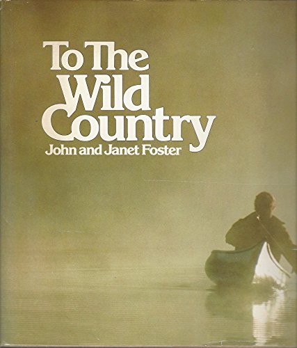 9780442299477: To the Wild Country