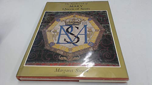 Imagen de archivo de The needlework of Mary, Queen of Scots a la venta por SecondSale