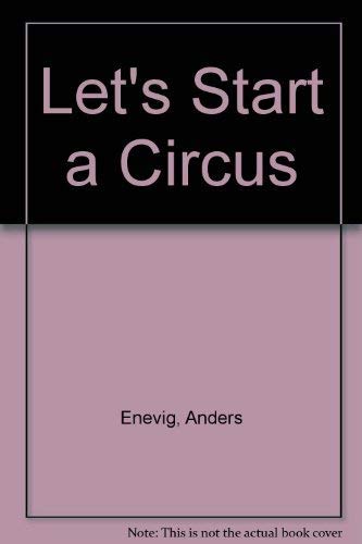Beispielbild fr Let's Start a Circus zum Verkauf von Chequamegon Books