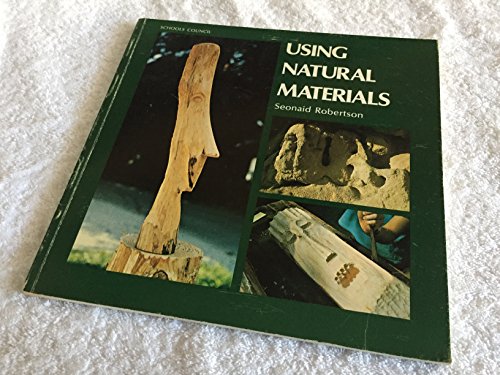 Stock image for Using Natural Materials for sale by Better World Books