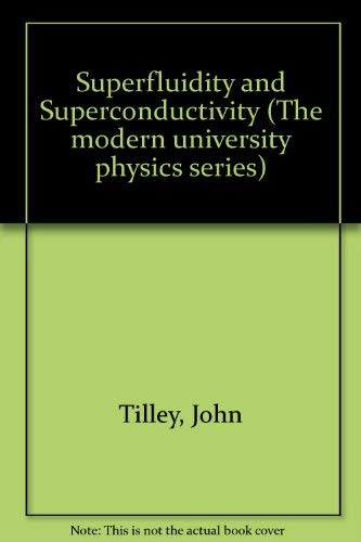 9780442300159: Superfluidity and Superconductivity (The modern university physics series)