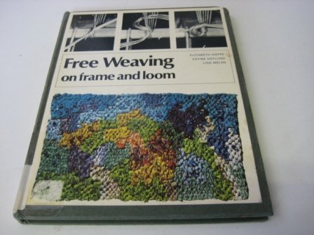 Beispielbild fr Free weaving on frame and loom (A Reinhold craft paperback) zum Verkauf von HPB-Emerald