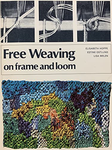 Imagen de archivo de Free Weaving on Frame and Loom a la venta por Eat My Words Books