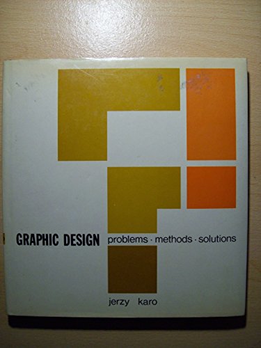 Stock image for Graphic Design: Problems, Methods, Solutions for sale by Basement Seller 101