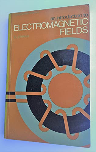 Beispielbild fr An Introduction to Electromagnetic Fields zum Verkauf von WorldofBooks