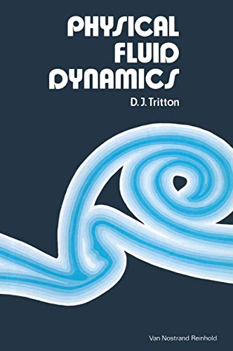 9780442301323: Physical Fluid Dynamics (The Modern University in Physics Series)