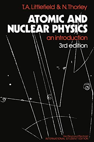 Beispielbild fr Atomic and Nuclear Physics: An Introduction zum Verkauf von THE SAINT BOOKSTORE