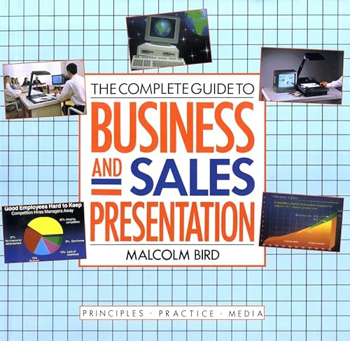 The Complete Guide to Business and Sales Presentation (Jossey-Bass Higher Education) (9780442302887) by Malcolm Bird