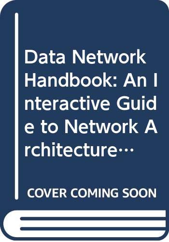 Stock image for Data Network Handbook: An Interactive Guide to Network Architecture and Operations for sale by Wonder Book