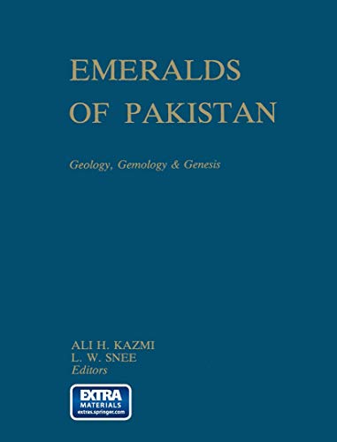 Imagen de archivo de Emeralds of Pakistan: Geology, Gemology and Genesis a la venta por ThriftBooks-Atlanta