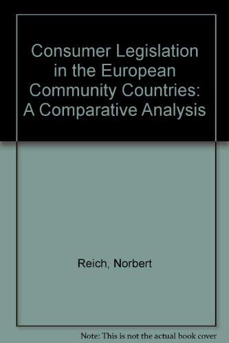 Beispielbild fr Consumer Legislation in the European Community Countries: A Comparative Analysis zum Verkauf von Basement Seller 101