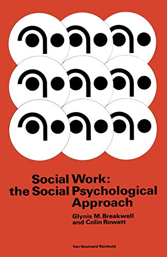 Stock image for Social Work: The Social Psychological Approach for sale by G. & J. CHESTERS
