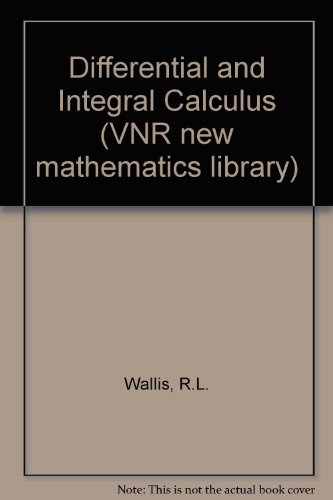 Beispielbild fr Differential and Integral Calculus U. K. zum Verkauf von Better World Books