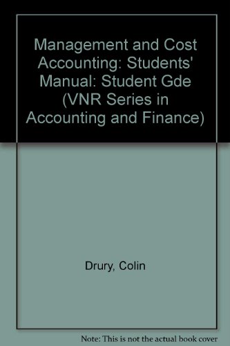 Beispielbild fr Management and Cost Accounting: Students' Manual: Student Gde (VNR Series in Accounting and Finance) zum Verkauf von AwesomeBooks