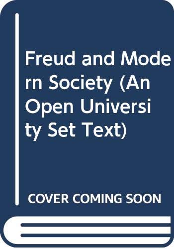 Imagen de archivo de Freud and Modern Society (An Open University Set Text) a la venta por WorldofBooks