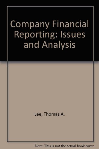 Company Financial Reporting: Issues and Analysis (9780442307097) by T A Lee