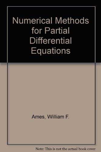 Numerical Methods for Partial Differential Equations - Ames, William F.