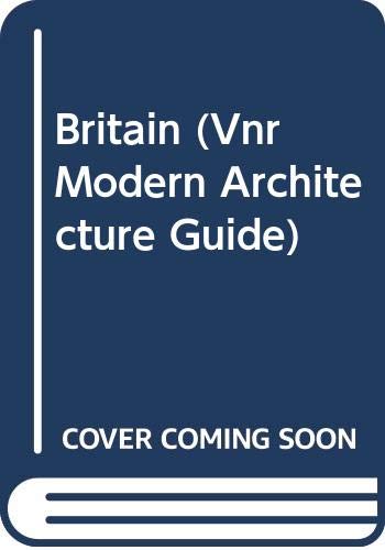 Britain (Vnr Modern Architecture Guide) (9780442308179) by Murray, Peter; Trombley, Stephen