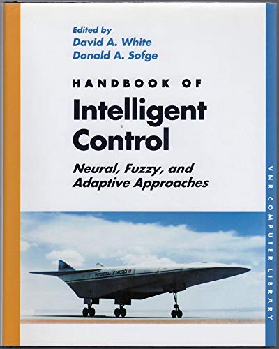 9780442308575: Handbook of Intelligent Control: Neural, Fuzzy, and Adaptive Approaches