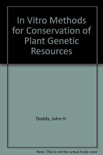 Stock image for In Vitro Methods for Conservation of Plant Genetic Resources for sale by Better World Books