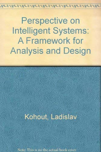 9780442312046: Perspective on Intelligent Systems: A Framework for Analysis and Design