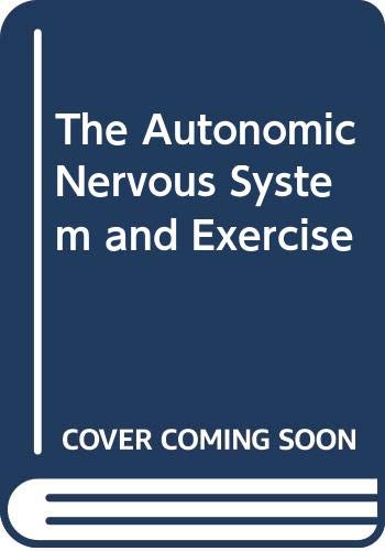 9780442312121: The Autonomic Nervous System and Exercise