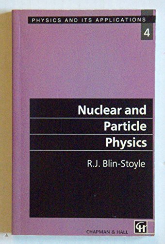 9780442313944: Nuclear and Particle Physics