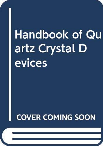 Handbook of Quartz Crystal Devices (9780442317737) by Salt, David